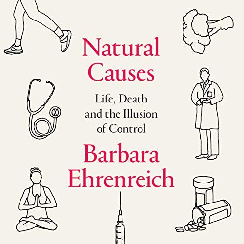 Natural Causes by Barbara Ehrenreich
